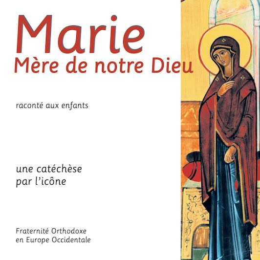 Marie mère de notre Dieu raconté aux enfants