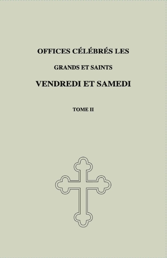 Offices Vendredi et Samedi saints Tome 2