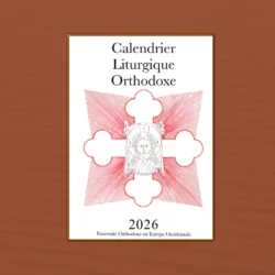 Calendrier liturgique orthodoxe 2026, publication de la Fraternité Orthodoxe