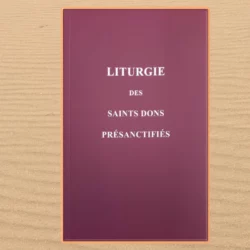Liturgie des saints dons présanctifiés